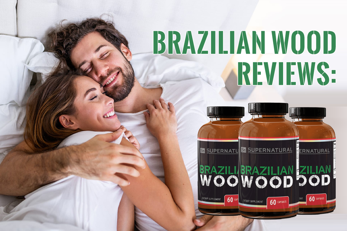 Brazilian Wood Reviews A Comprehensive Guide To Enhancing Male Sexual Health And Performance